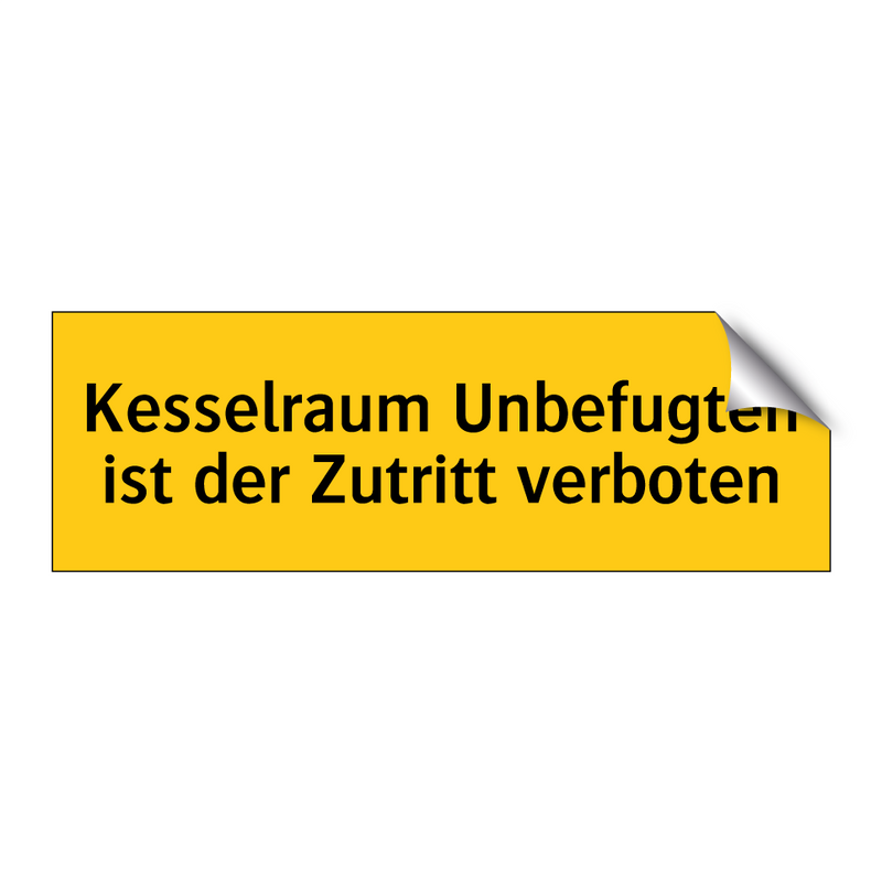 Kesselraum Unbefugten ist der Zutritt verboten