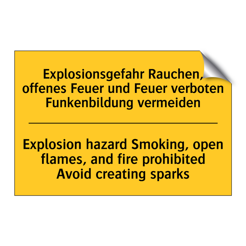 Explosionsgefahr Rauchen, offenes /.../ - Explosion hazard Smoking, open /.../