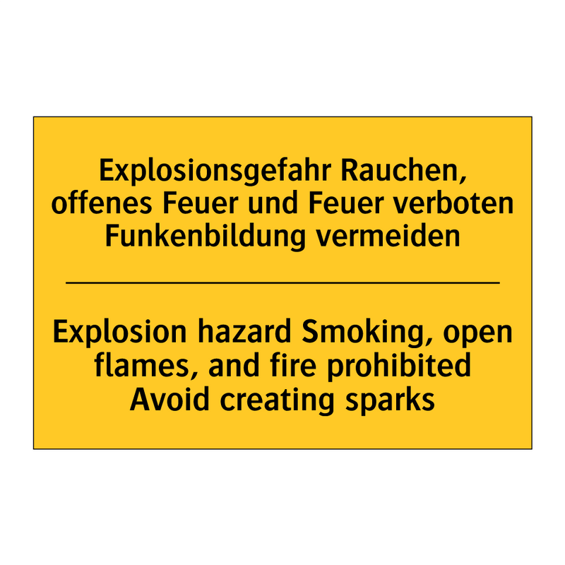 Explosionsgefahr Rauchen, offenes /.../ - Explosion hazard Smoking, open /.../
