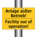 Anlage außer Betrieb! - Facility out of operation!
