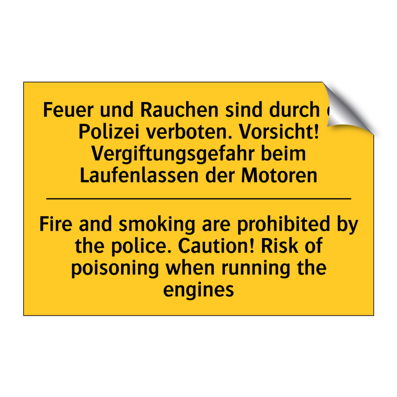 Feuer und Rauchen sind durch die /.../ - Fire and smoking are prohibited /.../
