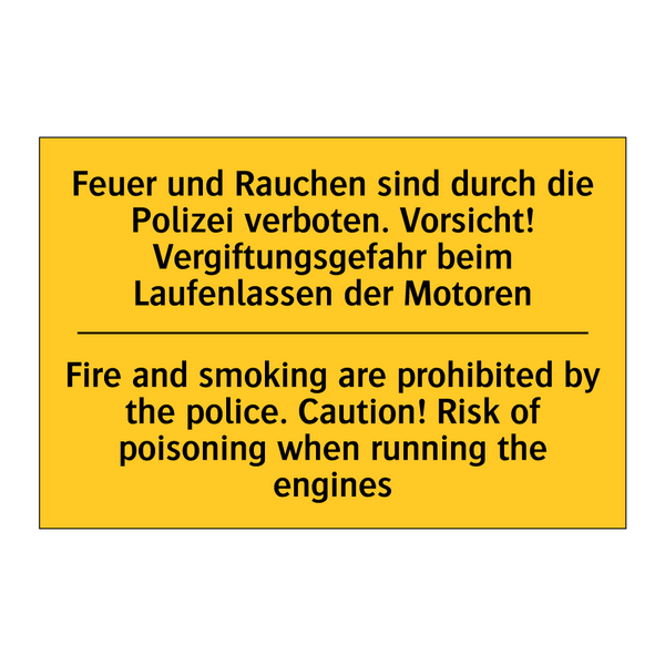 Feuer und Rauchen sind durch die /.../ - Fire and smoking are prohibited /.../
