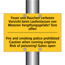 Feuer und Rauchen verboten Vorsicht /.../ - Fire and smoking police prohibited /.../