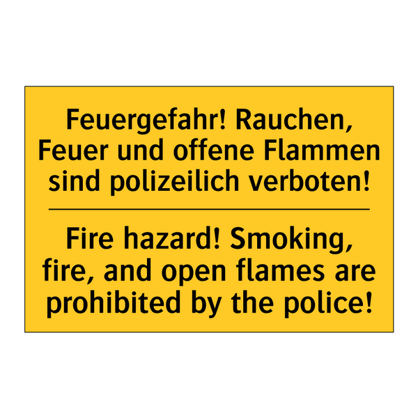 Feuergefahr! Rauchen, Feuer und /.../ - Fire hazard! Smoking, fire, and /.../