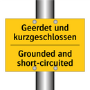 Geerdet und kurzgeschlossen - Grounded and short-circuited