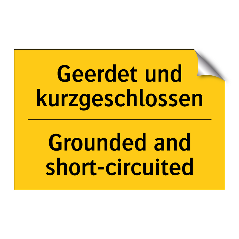 Geerdet und kurzgeschlossen - Grounded and short-circuited