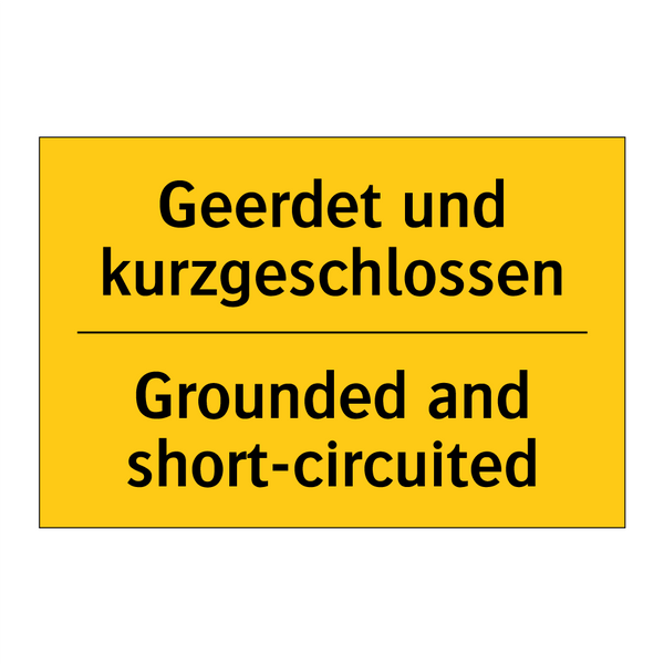 Geerdet und kurzgeschlossen - Grounded and short-circuited
