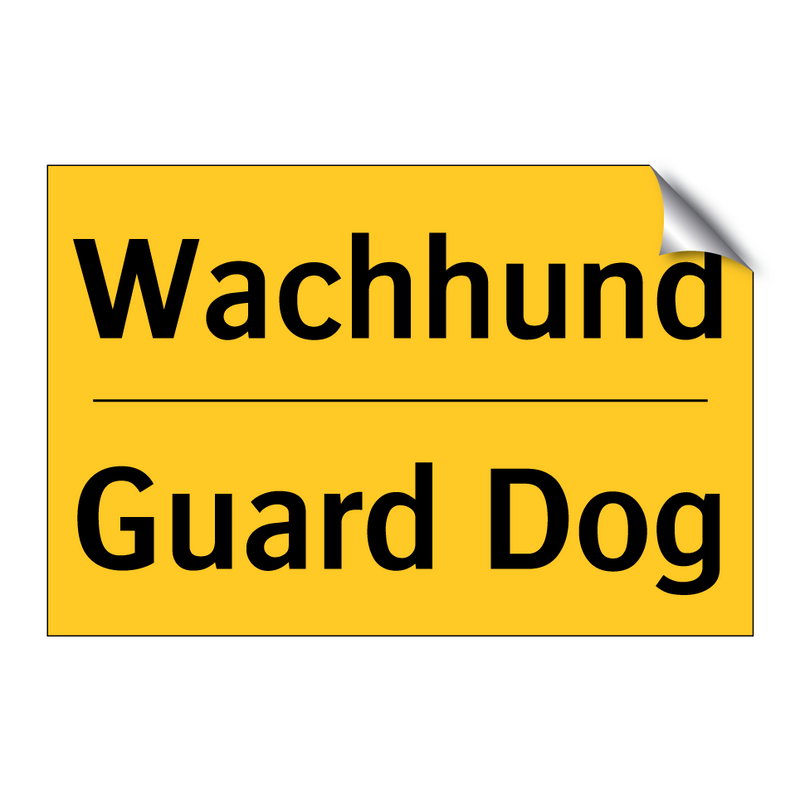 Wachhund - Guard Dog