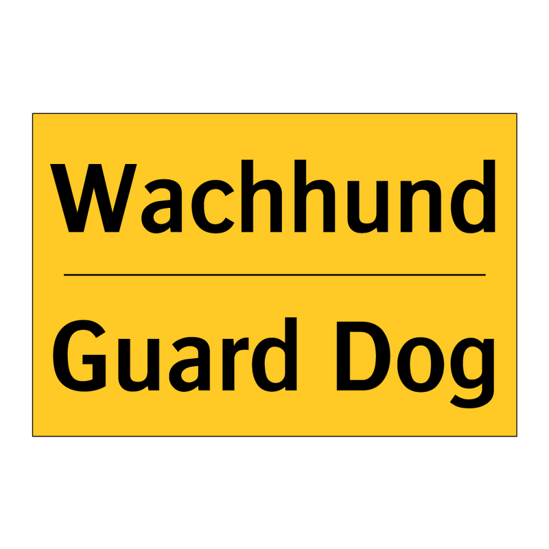 Wachhund - Guard Dog
