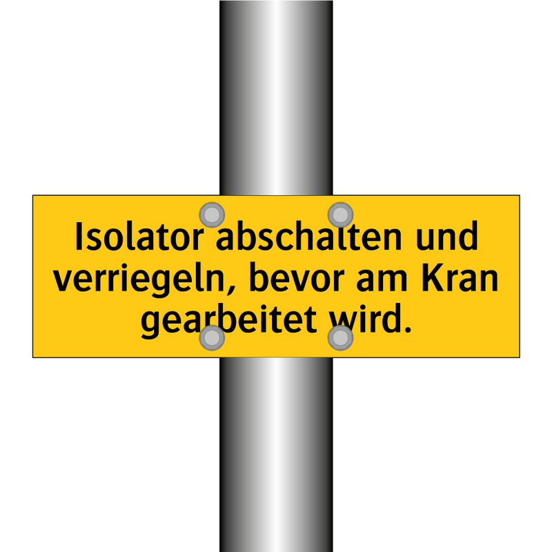 Isolator abschalten und verriegeln, bevor am Kran gearbeitet wird.