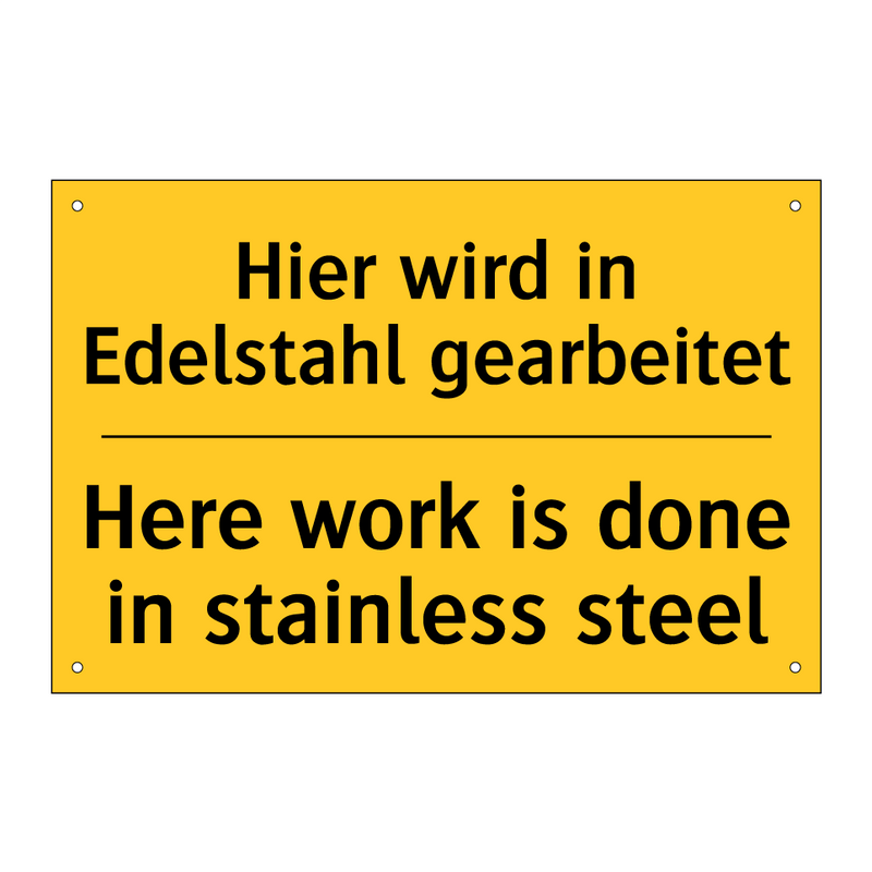 Hier wird in Edelstahl gearbeitet/.../ - Here work is done in stainless /.../