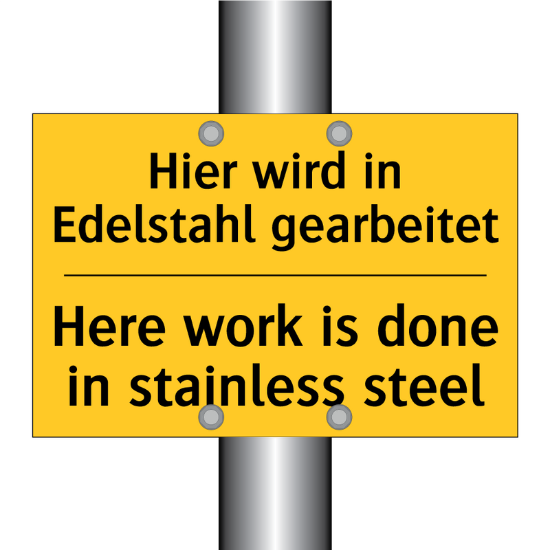 Hier wird in Edelstahl gearbeitet/.../ - Here work is done in stainless /.../