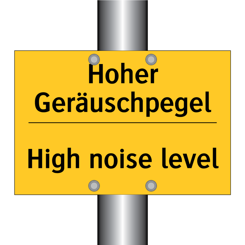 Hoher Geräuschpegel - High noise level