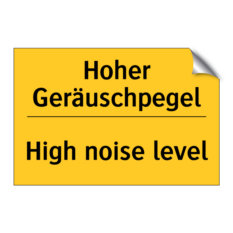 Hoher Geräuschpegel - High noise level