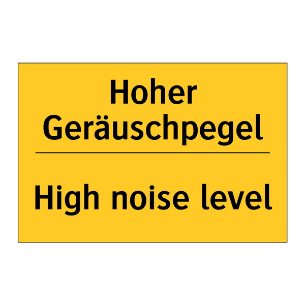 Hoher Geräuschpegel - High noise level