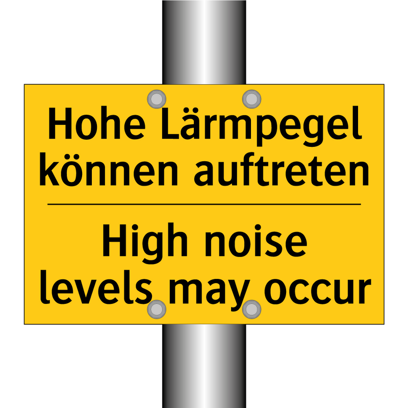 Hohe Lärmpegel können auftreten/.../ - High noise levels may occur