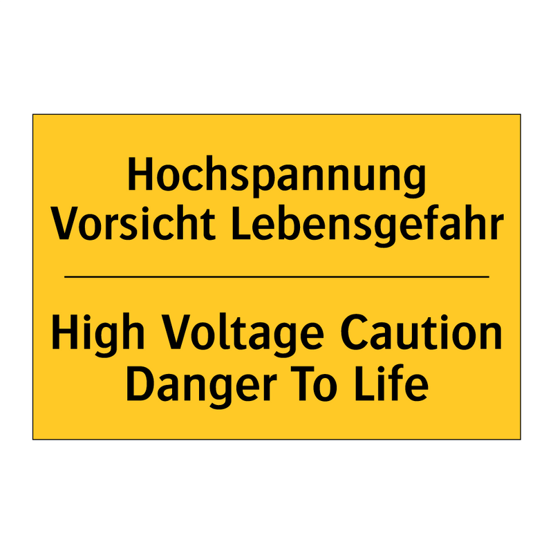 Hochspannung Vorsicht Lebensgefahr/.../ - High Voltage Caution Danger To /.../