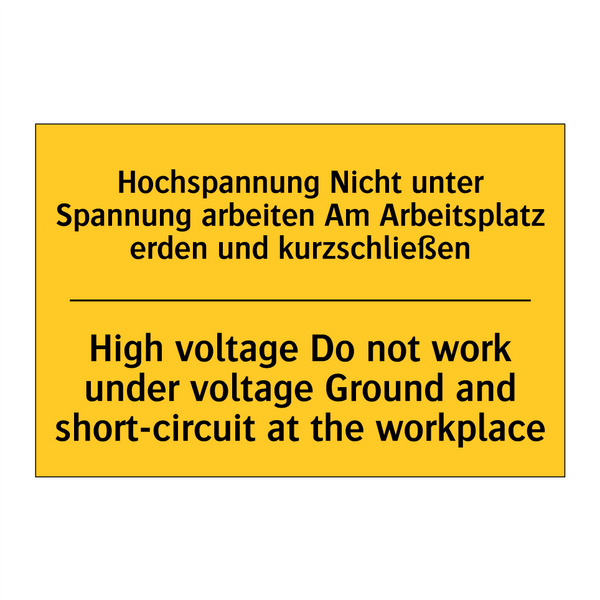 Hochspannung Nicht unter Spannung /.../ - High voltage Do not work under /.../