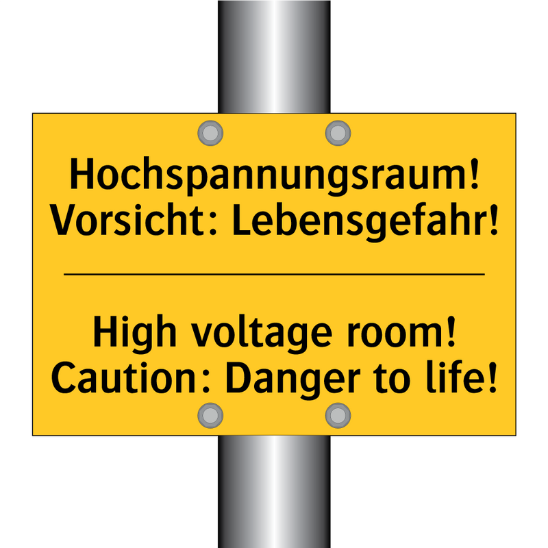 Hochspannungsraum! Vorsicht: Lebensgefahr!/.../ - High voltage room! Caution: Danger /.../