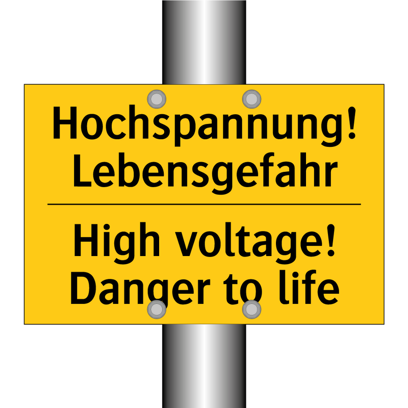 Hochspannung! Lebensgefahr - High voltage! Danger to life