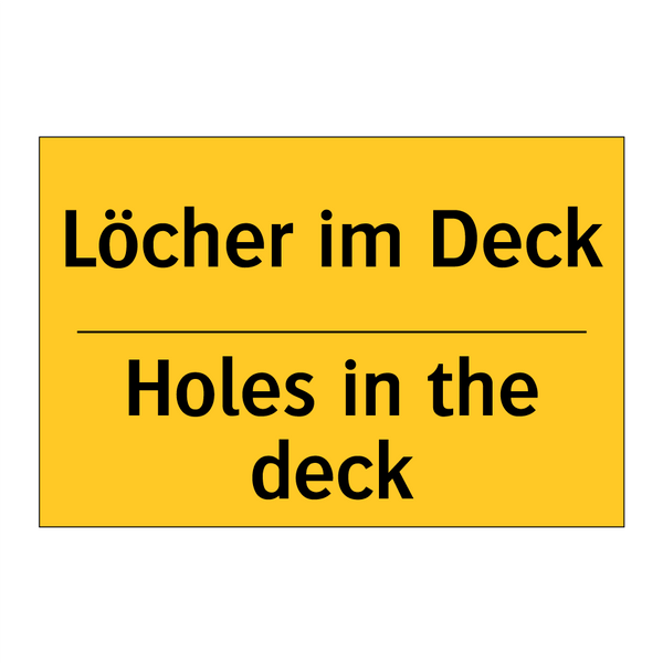 Löcher im Deck - Holes in the deck