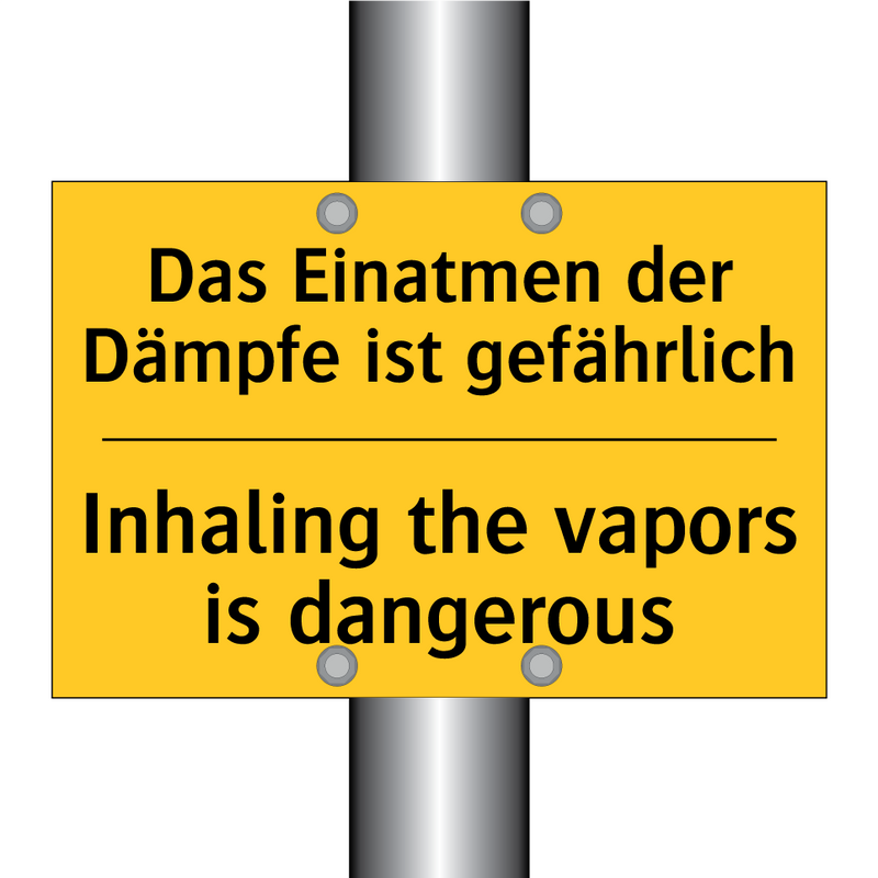 Das Einatmen der Dämpfe ist gefährlich/.../ - Inhaling the vapors is dangerous/.../