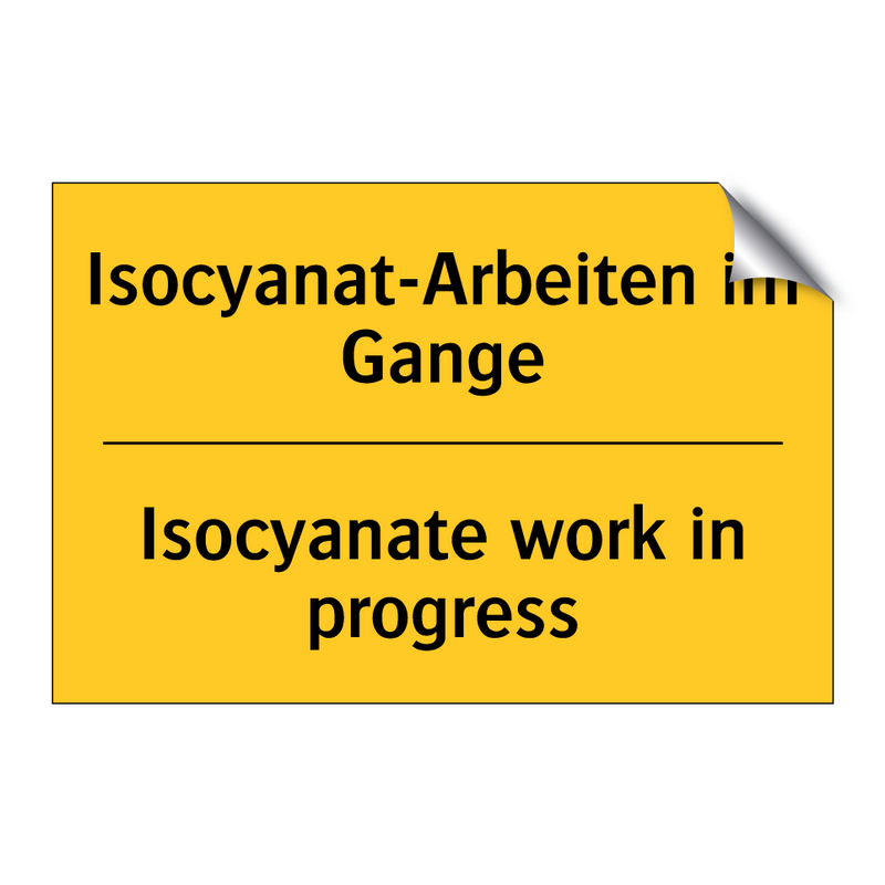 Isocyanat-Arbeiten im Gange - Isocyanate work in progress