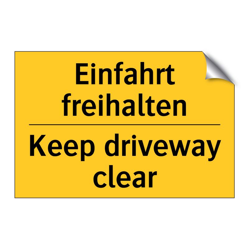 Einfahrt freihalten - Keep driveway clear