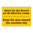 Halten Sie den Bereich um die /.../ - Keep the area around the machine /.../