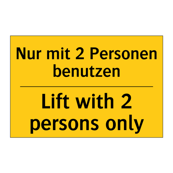 Nur mit 2 Personen benutzen - Lift with 2 persons only