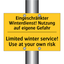 Eingeschränkter Winterdienst! /.../ - Limited winter service! Use at /.../