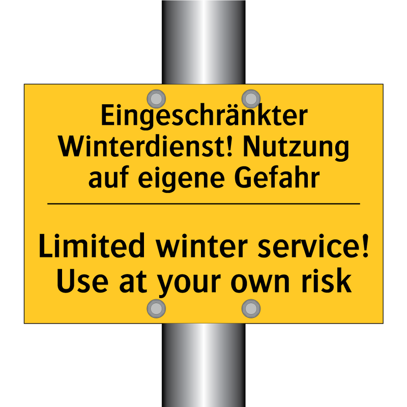 Eingeschränkter Winterdienst! /.../ - Limited winter service! Use at /.../