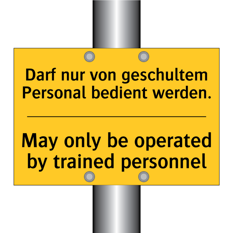Darf nur von geschultem Personal /.../ - May only be operated by trained /.../