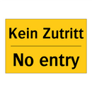 Kein Zutritt - No entry