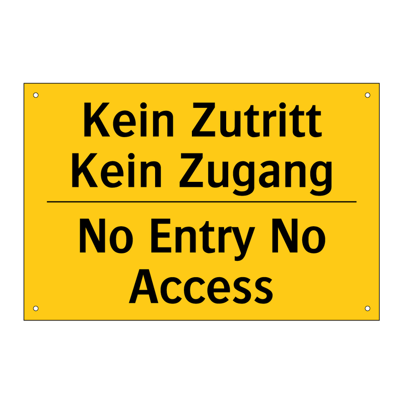 Kein Zutritt Kein Zugang - No Entry No Access
