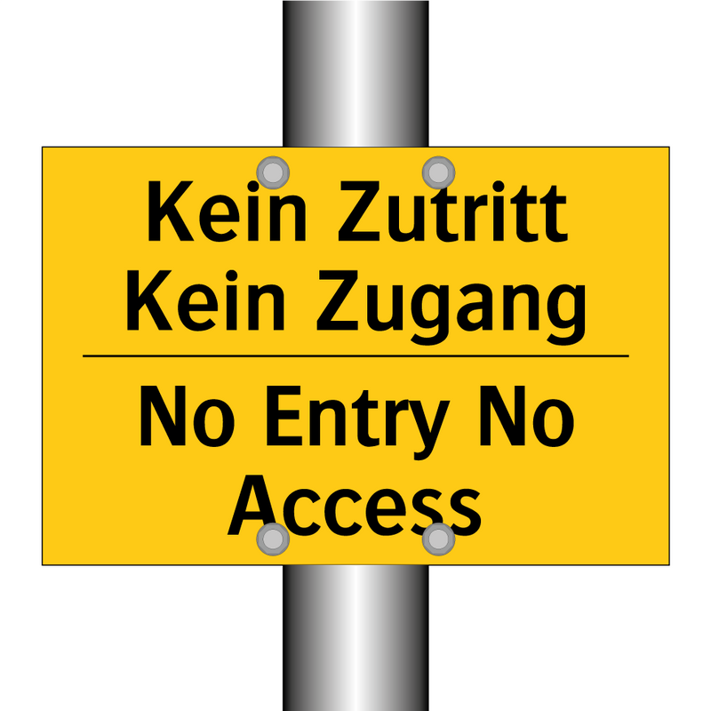 Kein Zutritt Kein Zugang - No Entry No Access
