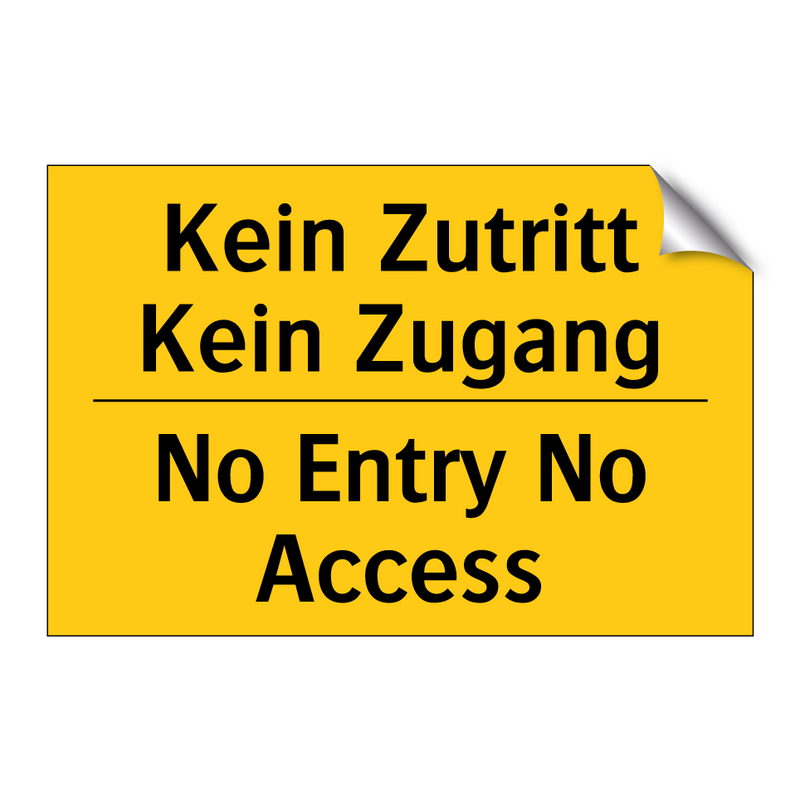 Kein Zutritt Kein Zugang - No Entry No Access