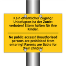 Kein öffentlicher Zugang! Unbefugten /.../ - No public access! Unauthorized /.../