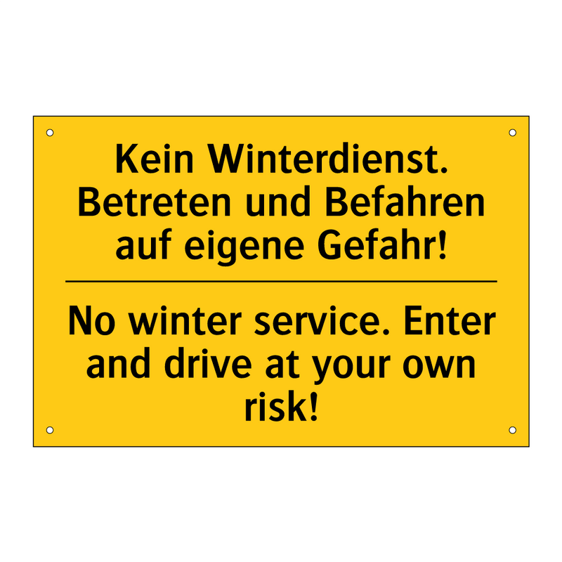 Kein Winterdienst. Betreten und /.../ - No winter service. Enter and drive /.../