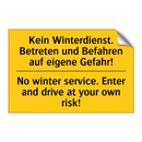 Kein Winterdienst. Betreten und /.../ - No winter service. Enter and drive /.../