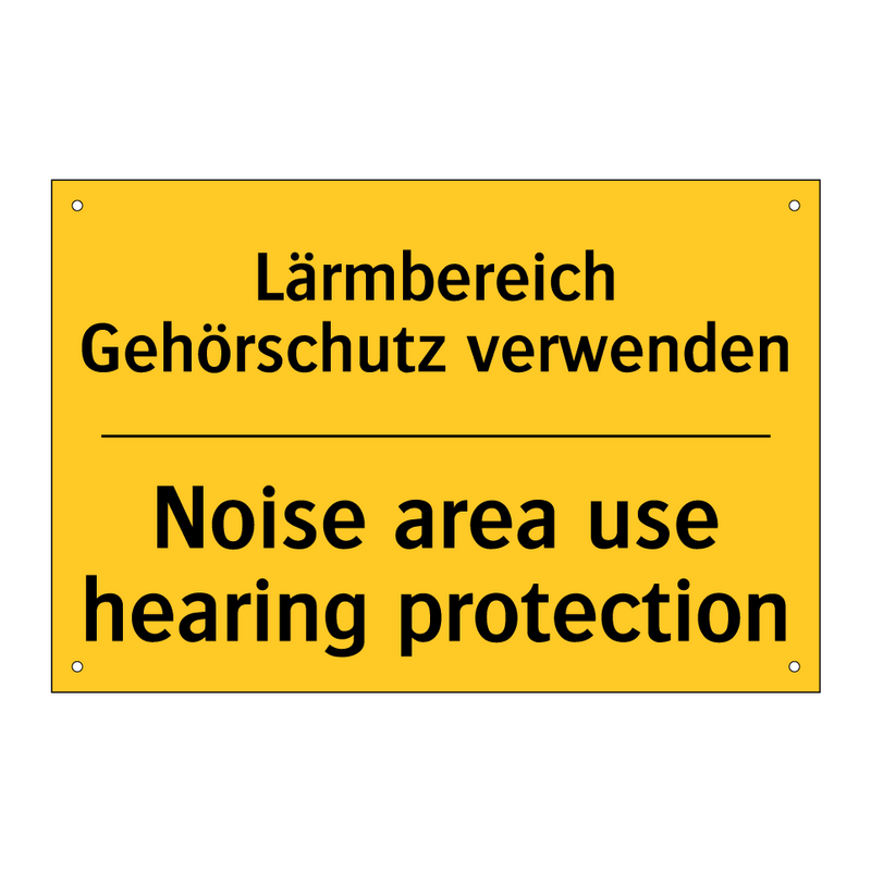 Lärmbereich Gehörschutz verwenden/.../ - Noise area use hearing protection/.../