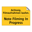 Achtung, Filmaufnahmen laufen. - Note Filming In Progress