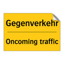 Gegenverkehr - Oncoming traffic