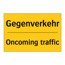 Gegenverkehr - Oncoming traffic