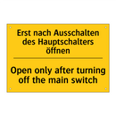 Erst nach Ausschalten des Hauptschalters /.../ - Open only after turning off the /.../