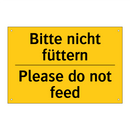 Bitte nicht füttern - Please do not feed