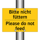 Bitte nicht füttern - Please do not feed