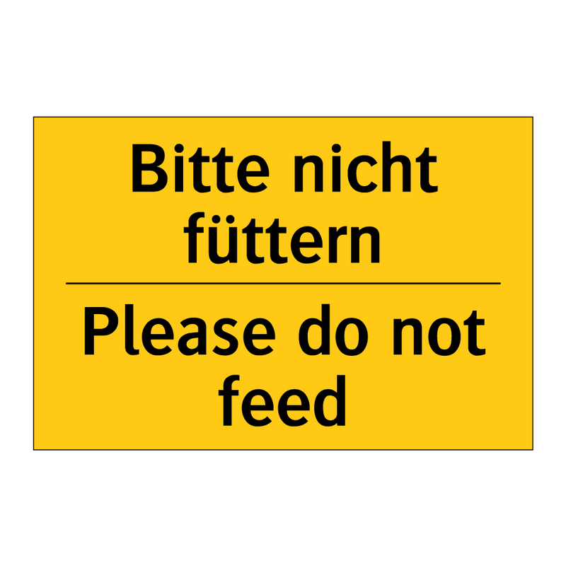 Bitte nicht füttern - Please do not feed