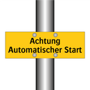 Achtung Automatischer Start