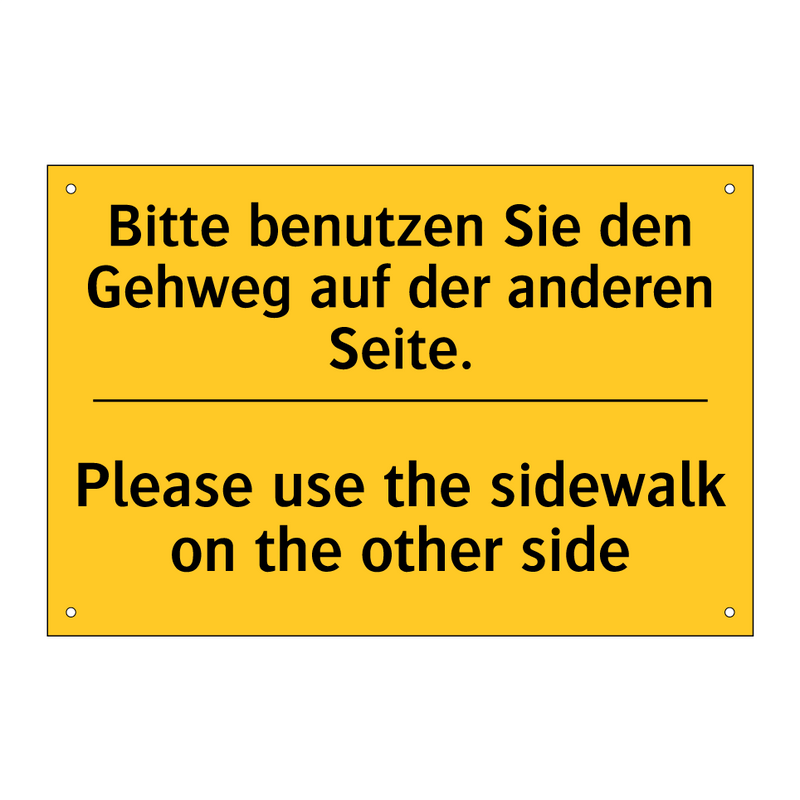 Bitte benutzen Sie den Gehweg /.../ - Please use the sidewalk on the /.../